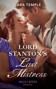 Lord Stanton's Last Mistress