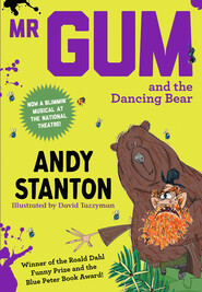 Mr Gum and the Dancing Bear