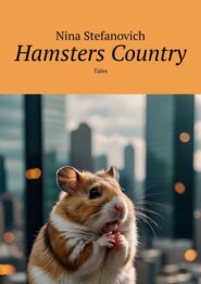 Hamsters Country. Tales