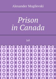 Prison in Canada. Jail