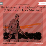 The Adventure of the Engineer's Thumb - A Sherlock Holmes Adventure (Unabridged)