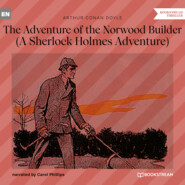 The Adventure of the Norwood Builder - A Sherlock Holmes Adventure (Unabridged)