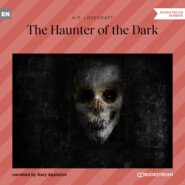 The Haunter of the Dark (Unabridged)