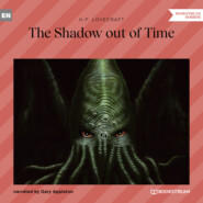 The Shadow out of Time (Unabridged)