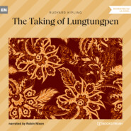 The Taking of Lungtungpen (Unabridged)