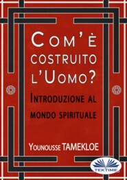 Com'È Costruito L'Uomo?