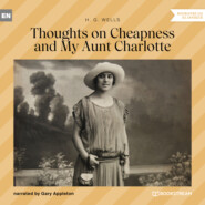 Thoughts on Cheapness and My Aunt Charlotte (Unabridged)