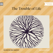 The Trouble of Life (Unabridged)