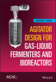 Agitator Design for Gas-Liquid Fermenters and Bioreactors