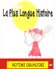 La Plus Longue Histoire