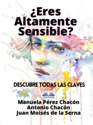 ¿Eres Altamente Sensible?: Descubre Todas Las Claves