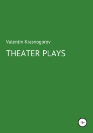 THEATER PLAYS