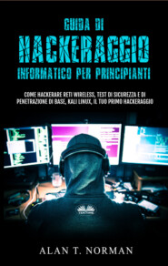 Guida Di Hackeraggio Informatico Per Principianti