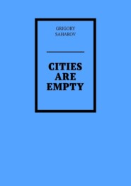 Cities are empty