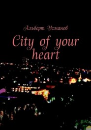 City of your heart