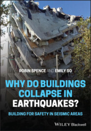 Why Do Buildings Collapse in Earthquakes? Building for Safety in Seismic Areas