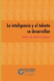 La inteligencia y el talento se desarrollan