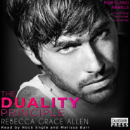 The Duality Principle - The Portland Rebels, Book 1 (Unabridged)