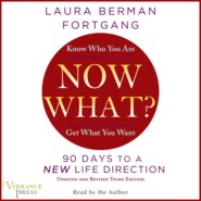 Now What? - Revised Edition: 90 Days to a New Life Direction (Unabridged)