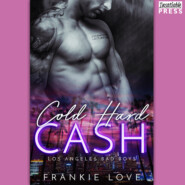 Cold Hard Cash - Los Angeles Bad Boys, Book 1 (Unabridged)