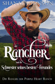 Der Rancher Und Die Schwester Seines Besten Freundes