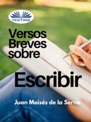 Versos Breves Sobre El Escribir