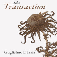 The Transaction - Essential Prose, Book 174 (Unabridged)