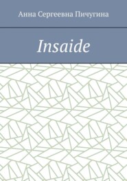 Insaide