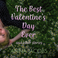 The Best Valentine's Day Ever and other stories - A heartwarming collection of stories from the much-loved author (Unabridged)