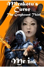 Mirakotu's Curse: The Greyhound Thief