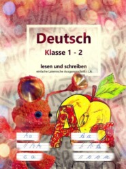 Deutsch Klasse 1 - 2 lesen und schreiben