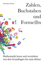 Zahlen, Buchstaben und Forme(l)n