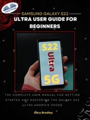 Samsung Galaxy S22 Ultra User Guide For Beginners