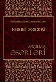 Seçilmiş əsərlər - Nəbi Xəzri