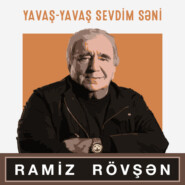 Yavaş-yavaş sevdim səni