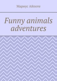 Funny animals adventures