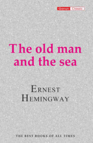 THE OLD MAN AND THE SEA