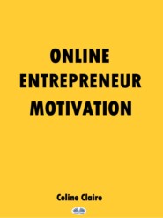 Online Entrepreneur Motivation