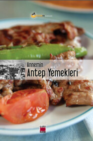 Annemin Antep Yemekleri