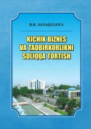 Кичик бизнес ва тадбиркорликни солиққа тортиш