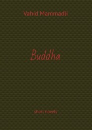 Buddha. short novels