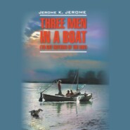 Трое в лодке, не считая собаки / Three Men in a Boat (To Say Nothing of the Dog)