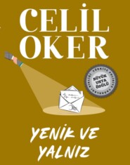 CELIL OKER-ÖZEL BASKI-YENIK VE YALNIZ