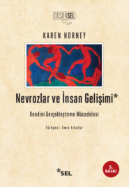 Nevrozlar ve İnsan Gelişimi: Kendini Gerçekleştirme Mücadelesi