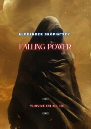 Falling Power. Survive or all die