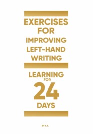 Exercises for improving left-hand writing (learning for 24 days)