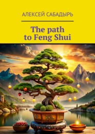 The path to Feng Shui