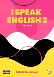 I SPEAK ENGLISH. LEVEL C1-C2