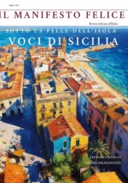 Il Manifesto Felice, luglio 2025, Sicilia
