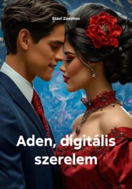 Aden, digitális szerelem